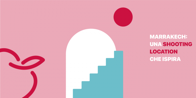 Marrakech: una location che ispira